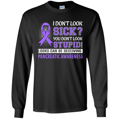I Don't Look Sick Pancreatic Awareness-T-Shirt & Hoodie-Long Sleeve T-Shirt-Black