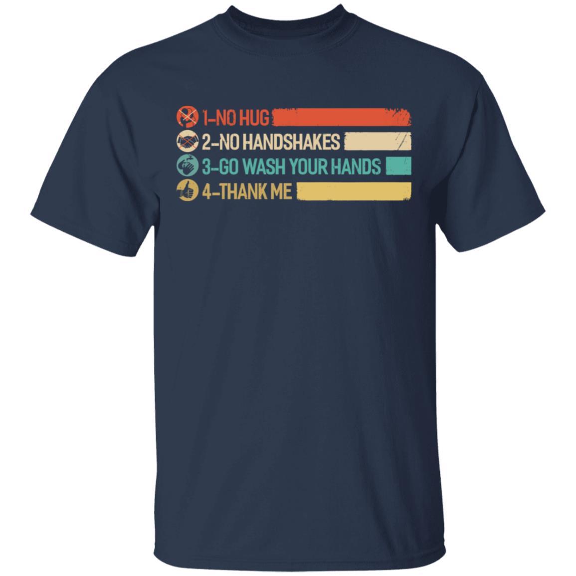 Not A Hugger No Hugs No Handshakes Go Wash Your Hands-T-Shirt & Hoodie-Classic T-Shirt-Navy