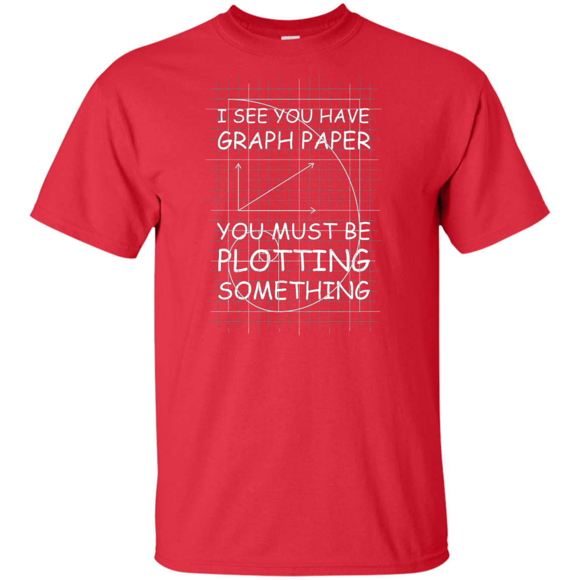 I See You Have Graph Paper Tall Style-T-Shirt & Hoodie-G200T Gildan Tall Ultra Cotton T-Shirt-Red