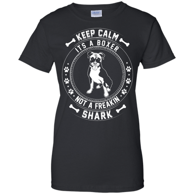 Keep Calm It's A Boxer Not A Freaking Shark-T-Shirt & Hoodie-Women's T-Shirt-Black