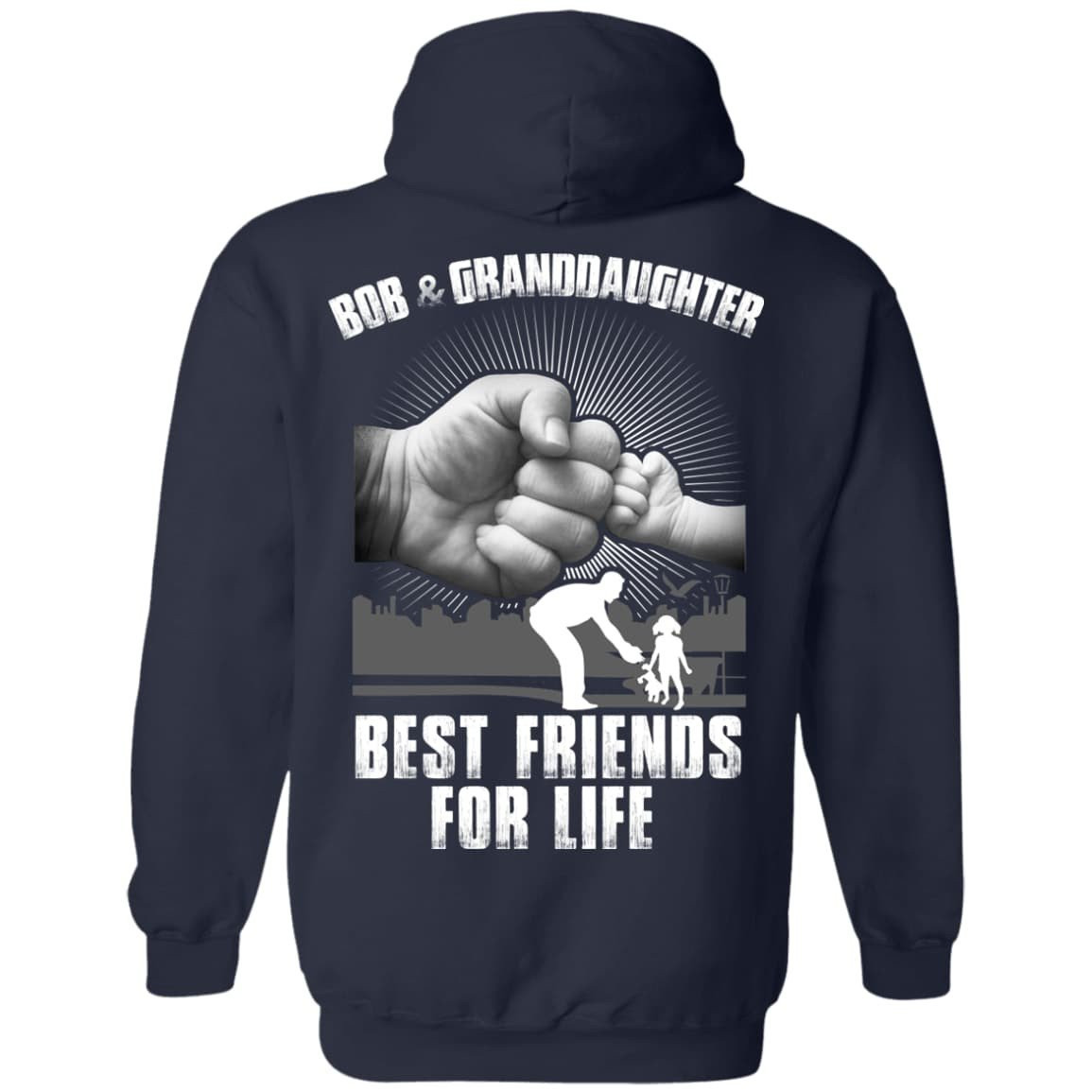 Bob And Granddaughter Best Friends For Life-T-Shirt & Hoodie-Pullover Hoodie-Navy