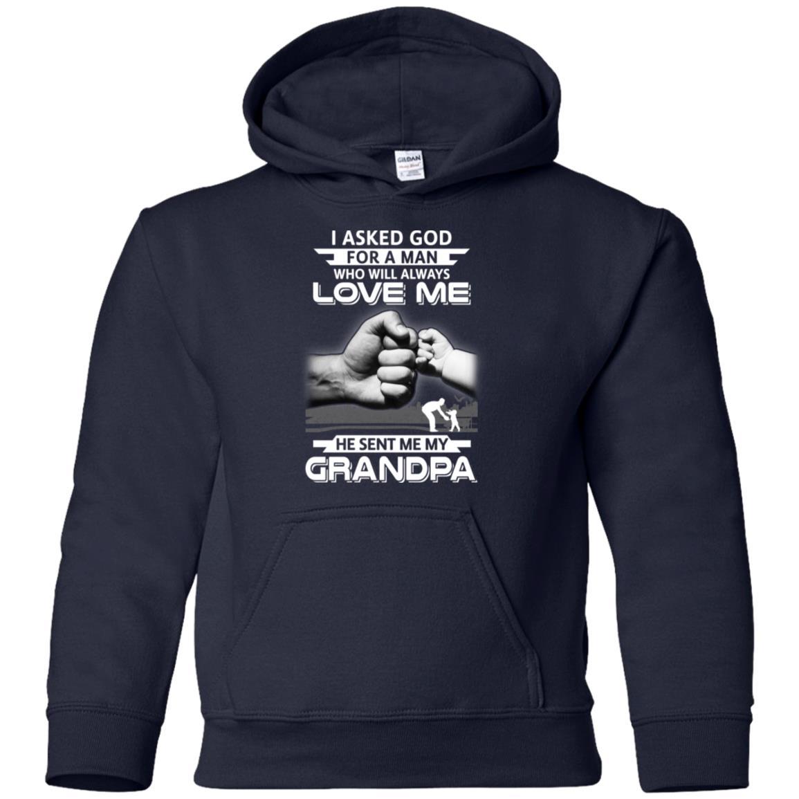 I Asked God For A Man Who Always Love Me Grandpa Youth-Youth Shirt-Youth Pullover Hoodie-Navy