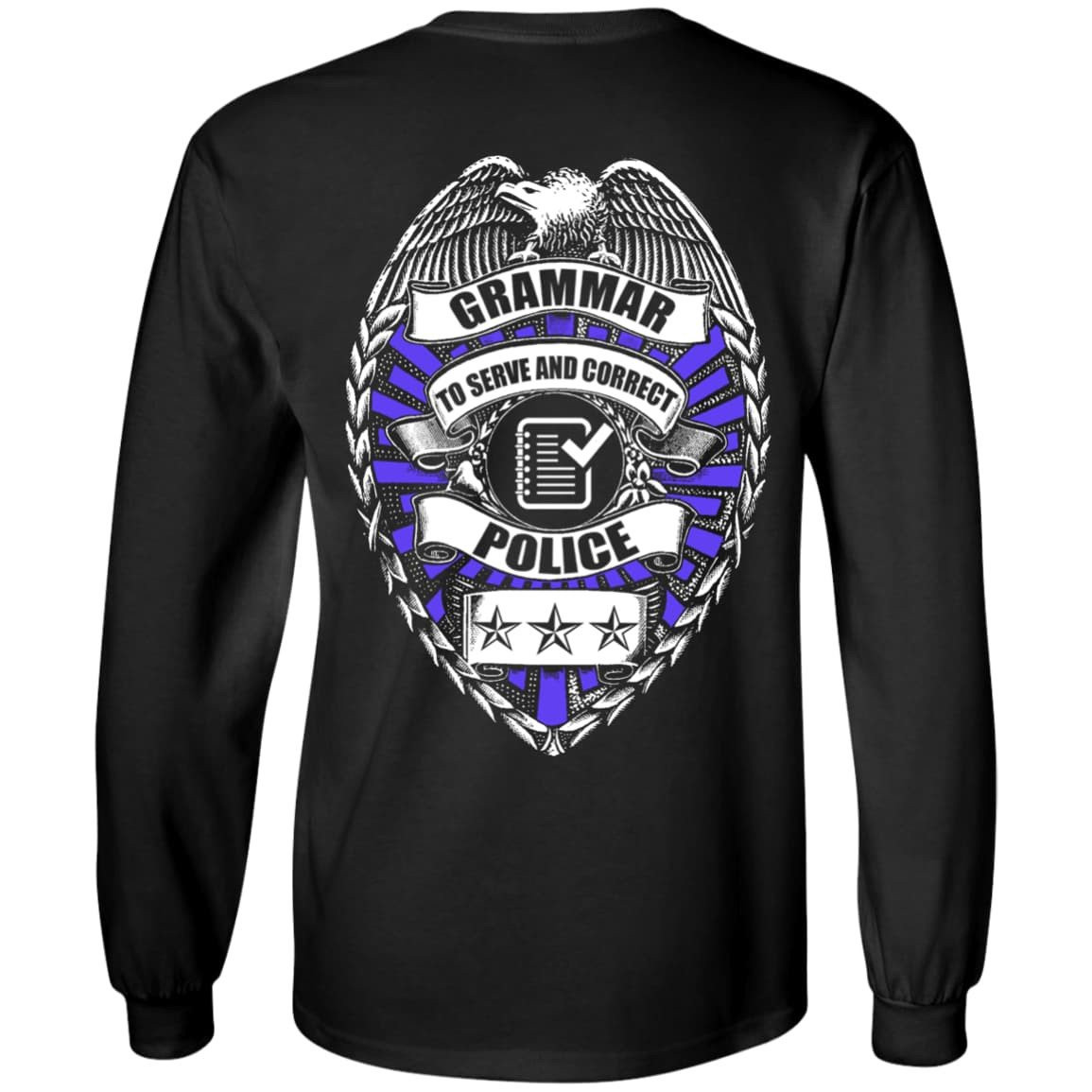 Grammar To Serve And Correct Police-T-Shirt & Hoodie-Long Sleeve T-Shirt-Black