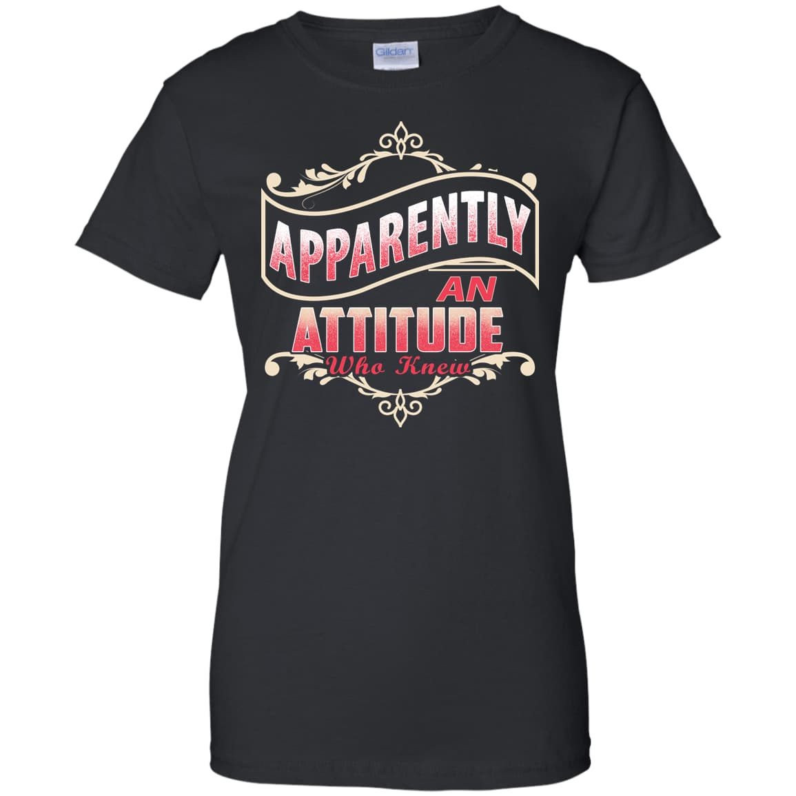 Apparently An Attitude Who Knew-T-Shirt & Hoodie-Women's T-Shirt-Black