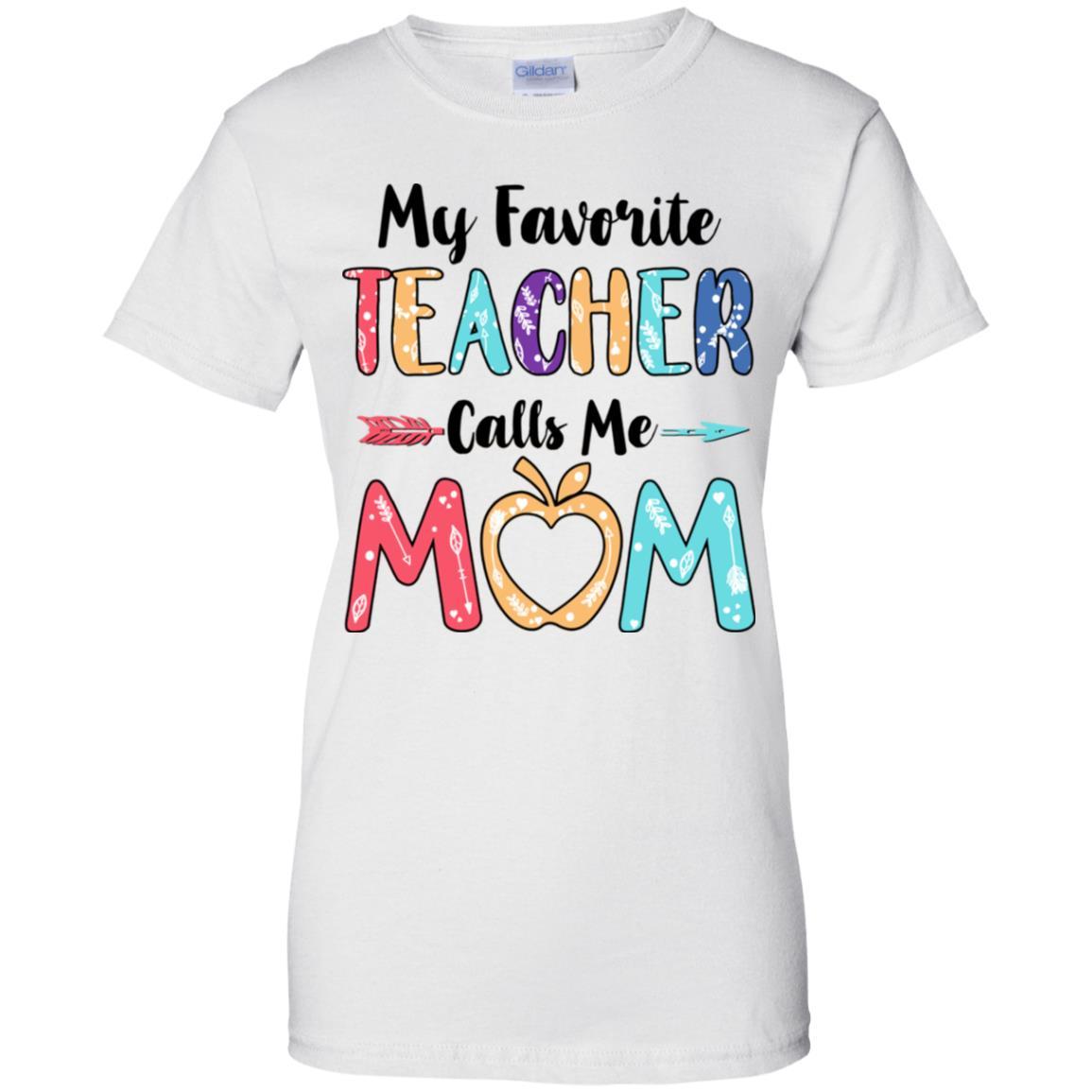 My Favorite Teacher Calls Me Mom Mothers Day Gift