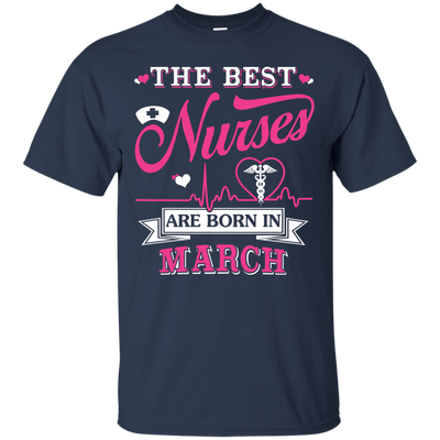 The Best Nurses Are Born In March-T-Shirt & Hoodie-Classic T-Shirt-Navy