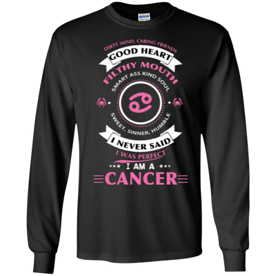 I Never Said I Was Perfect I Am A CANCER-T-Shirt & Hoodie-Long Sleeve T-Shirt-Black