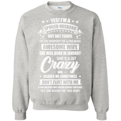 Yes I'm A Spoiled Husband Of A January Wife Funny-T-Shirt & Hoodie-Crewneck Sweatshirt-Ash
