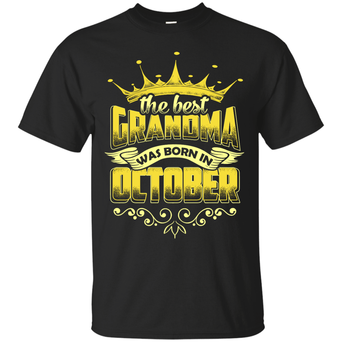 The Best Grandma Was Born In October-T-Shirt & Hoodie-Classic T-Shirt-Black