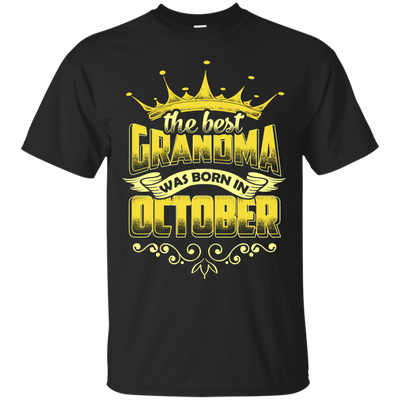 The Best Grandma Was Born In October-T-Shirt & Hoodie-Classic T-Shirt-Black