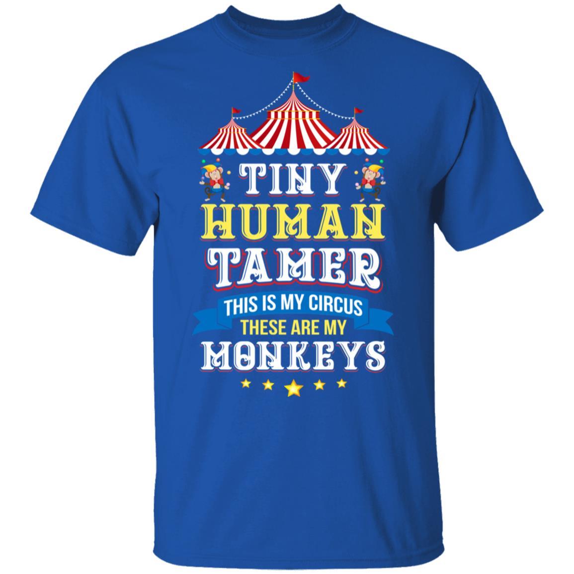Teacher Tiny Human Tamer This My Circus These are My Monkeys-T-Shirt & Hoodie-Classic T-Shirt-Royal