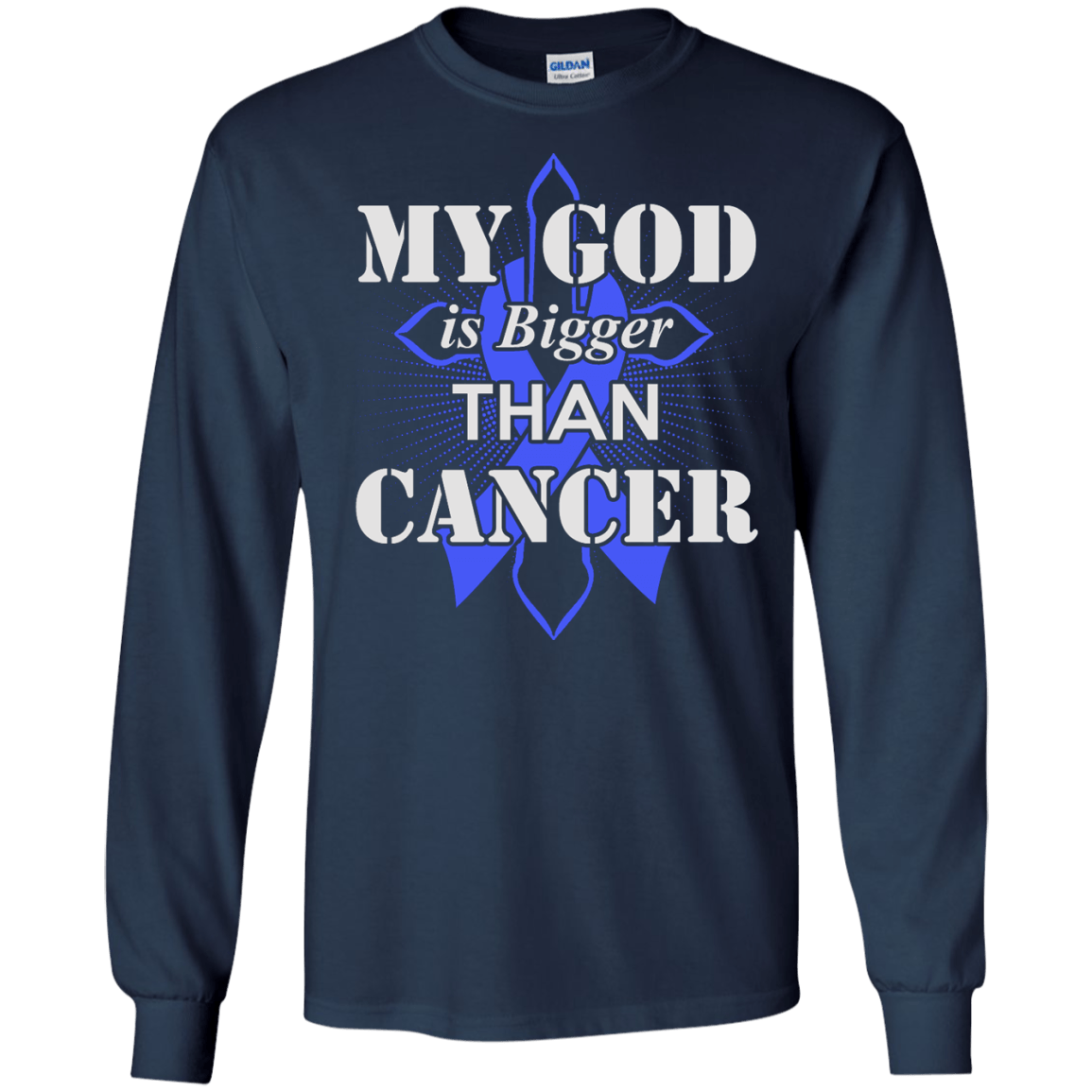 My God Is Bigger Than Cancer Blue Awareness Ribbon-T-Shirt & Hoodie-Long Sleeve T-Shirt-Navy