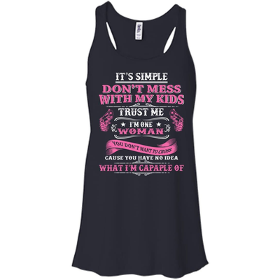 Don't Mess With My Kids I Am One Woman-T-Shirt & Hoodie-Women's Flowy Racerback Tank-Midnight