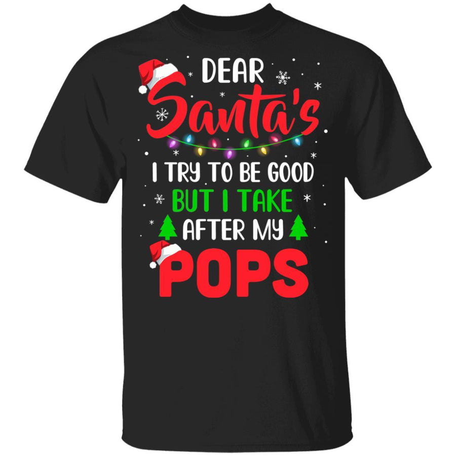Dear Santa I Tried To Be Good But My Pops Christmas Kids Youth-Youth Shirt-Youth T-Shirt-Black