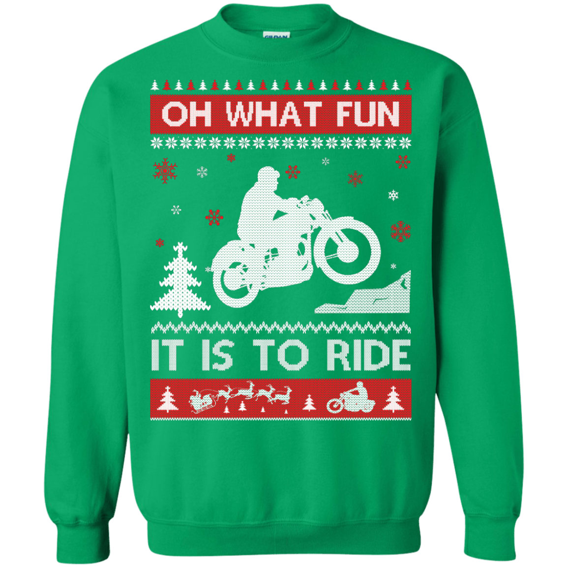 Motorcycle Sweater Christmas Oh What Fun It Is To Ride-T-Shirt & Hoodie-Crewneck Sweatshirt-Irish Green