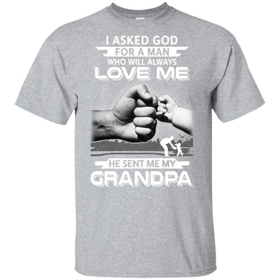 I Asked God For A Man Who Always Love Me Grandpa Youth-Youth Shirt-Youth T-Shirt-Sport Grey