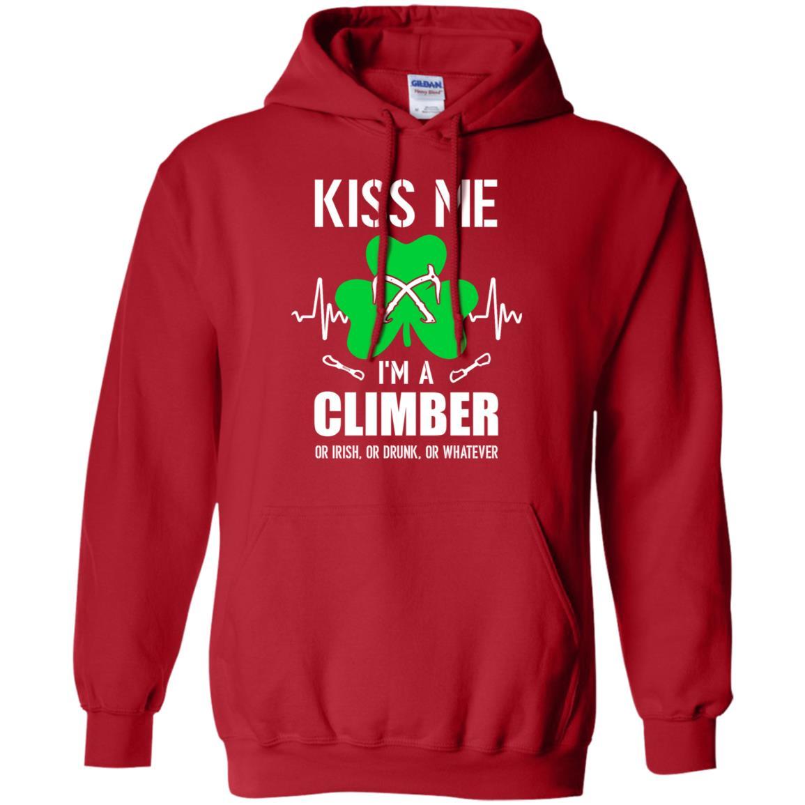 Kiss Me Im A Climber On Irish Or Drunk Or Whatever-T-Shirt & Hoodie-Pullover Hoodie-Red