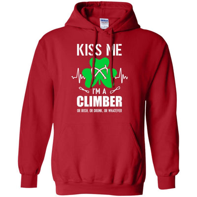 Kiss Me Im A Climber On Irish Or Drunk Or Whatever-T-Shirt & Hoodie-Pullover Hoodie-Red