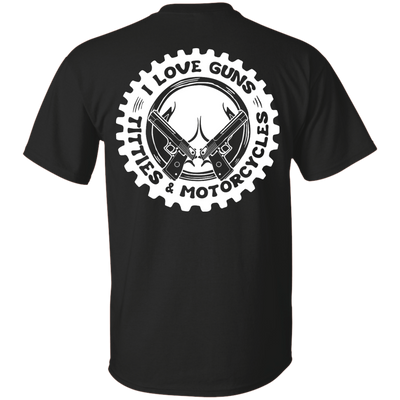 I Love Guns Titties Motorcycles-T-Shirt & Hoodie-