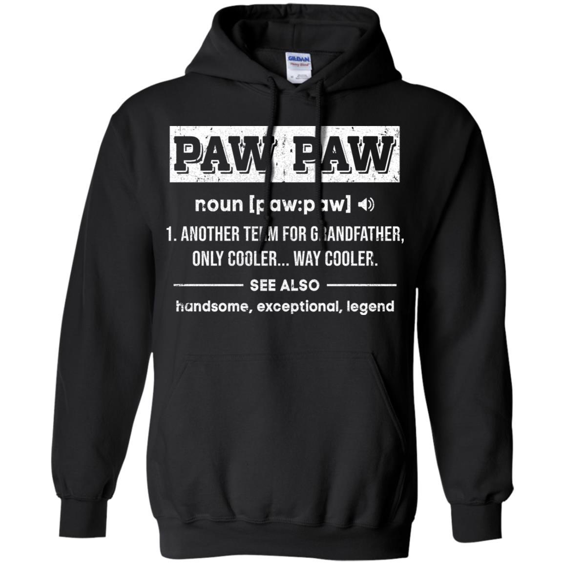 PawPaw Gifts Grandpa Definition Fathers Day-T-Shirt & Hoodie-Pullover Hoodie-Black