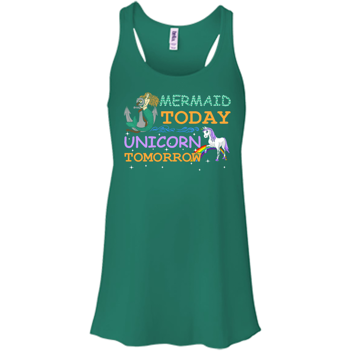 Mermaid Today Unicorn Tomorrow-T-Shirt & Hoodie-Women's Flowy Racerback Tank-Kelly