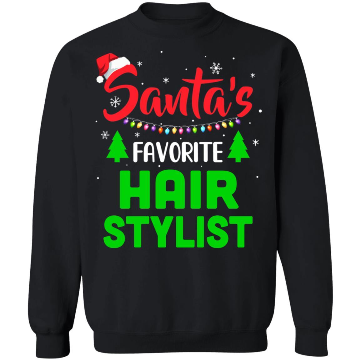 Santa's Favorite Hair stylist Funny Christmas Xmas Gifts-T-Shirt & Sweatshirt-Crewneck Sweatshirt-Black