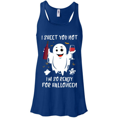 I Sheet You Not I'm So Ready For Halloween Boo Drinking Wine-T-Shirt & Tank Top-Women's Flowy Racerback Tank-True Royal