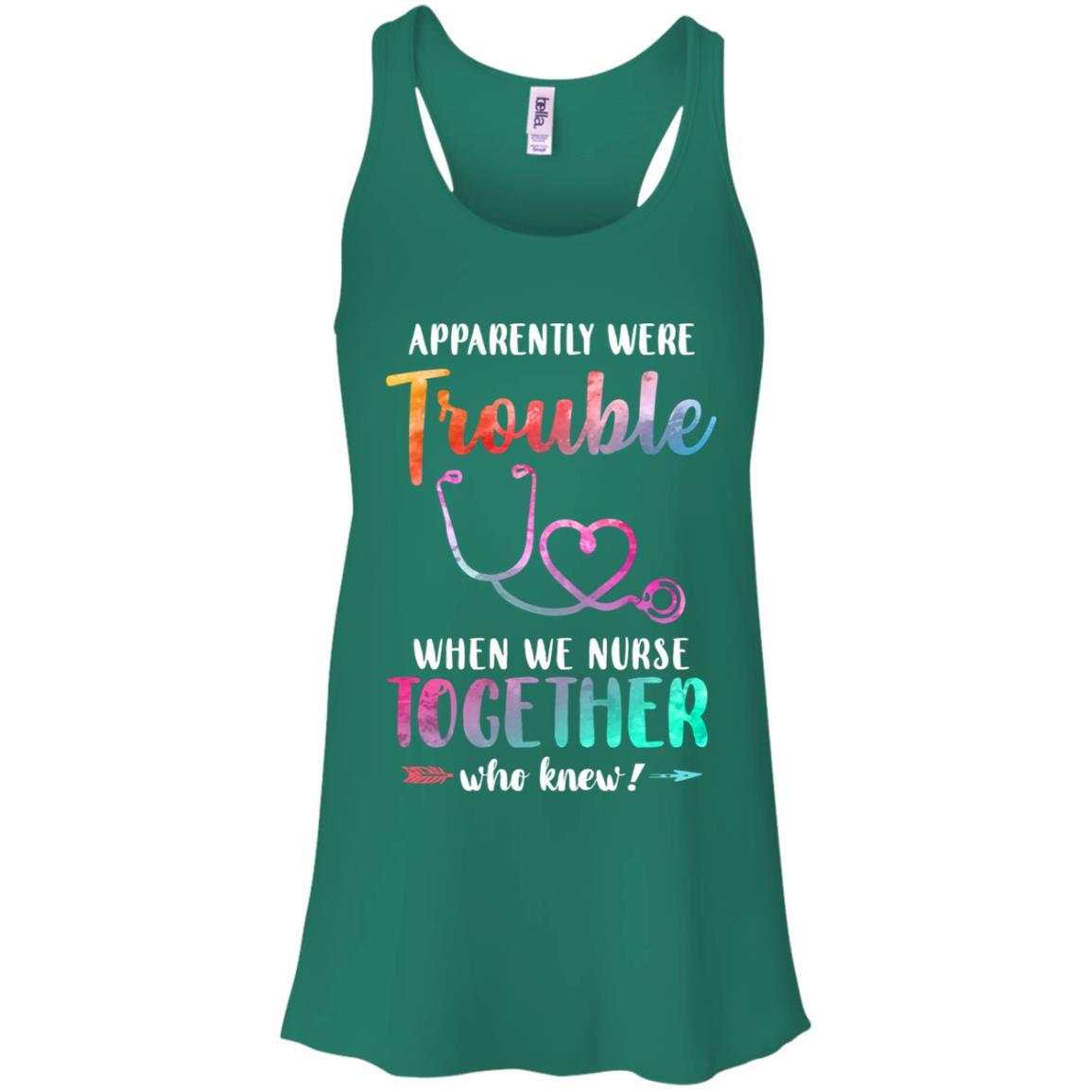 Apparently We're Trouble When We Work Together Nurse-T-Shirt & Tank Top-Women's Flowy Racerback Tank-Kelly Green