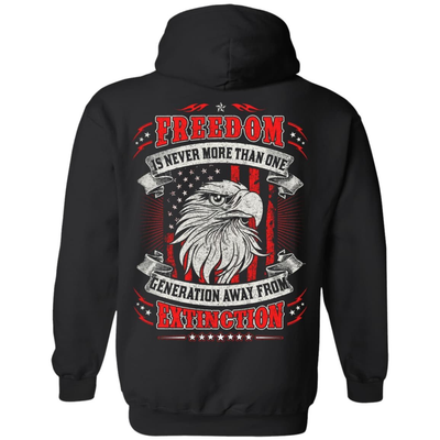 Freedom Is Never More Than One Generation Away From Extinction-T-Shirt & Hoodie-Pullover Hoodie-Black