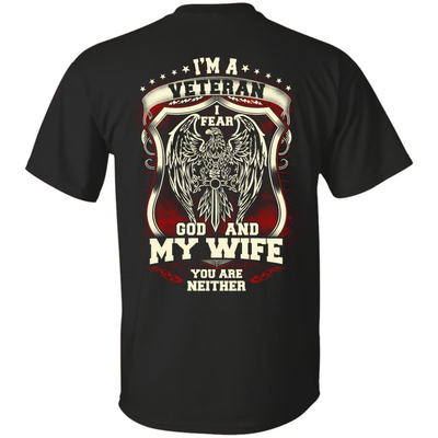 I Am A Veteran I Fear God And My Wife Not You-T-Shirt & Hoodie-Classic T-Shirt-Black