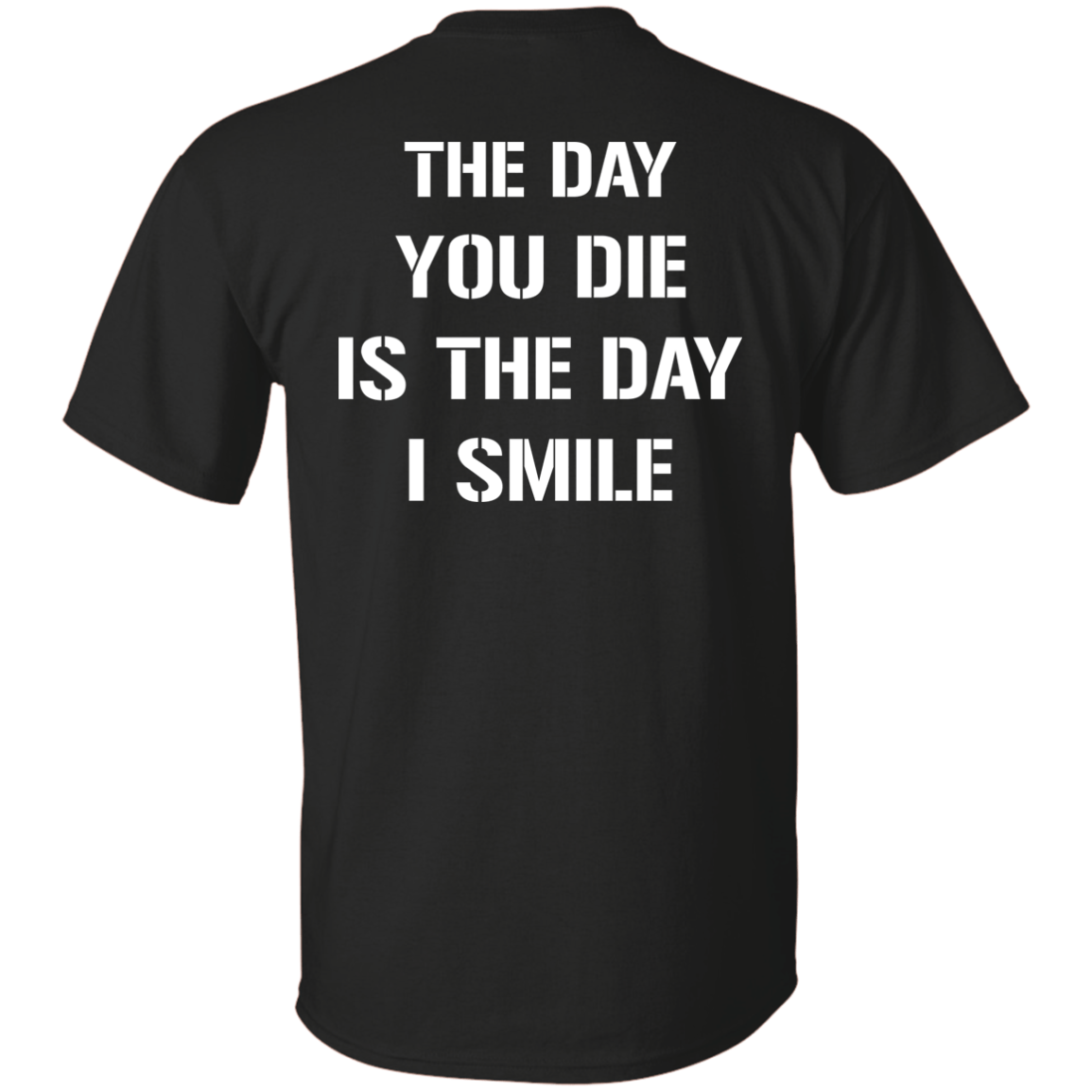 The Day You Die-T-Shirt & Hoodie-Classic T-Shirt-Black