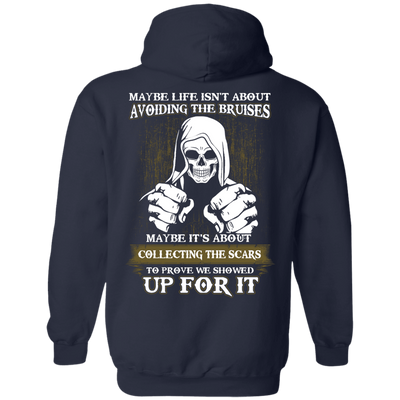 I Got The Scars To Prove We Showed Up For It-T-Shirt & Hoodie-Pullover Hoodie-Navy