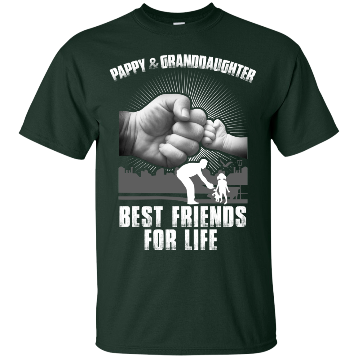 Pappy And Granddaughter Best Friends For Life-T-Shirt & Sweatshirt-Classic T-Shirt-Forest Green