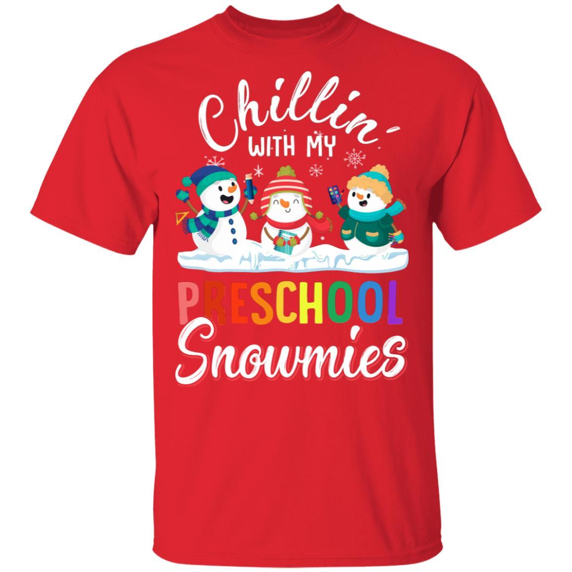Chillin' With Preschool Snowmies Christmas Teacher Gifts-T-Shirt & Sweatshirt-Classic T-Shirt-Red