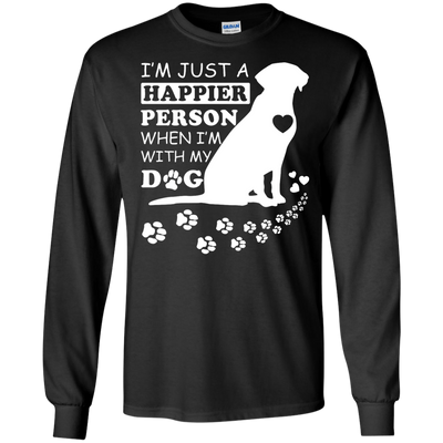 I'm Just A Happier Person When I'm With Dog-T-Shirt & Hoodie-Long Sleeve T-Shirt-Black