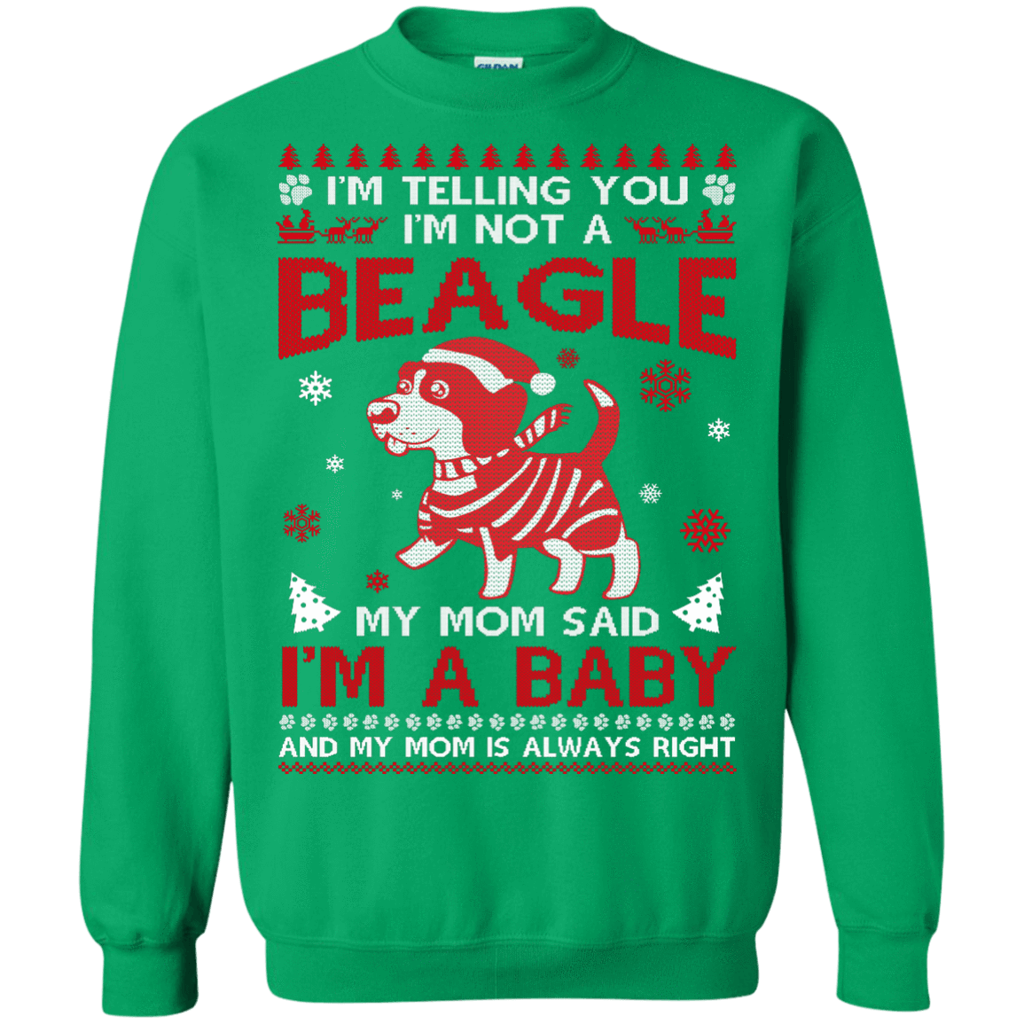 I'm Telling You I'm Not A Beagle-T-Shirt & Hoodie-Crewneck Sweatshirt-Irish Green