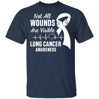 Lung Cancer Awareness White Not All Wounds Are Visible-T-Shirt & Hoodie-Classic T-Shirt-Navy
