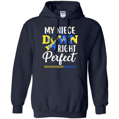 My Niece Down Syndrome Awareness Down Right Perfect-T-Shirt & Hoodie-Pullover Hoodie-Navy
