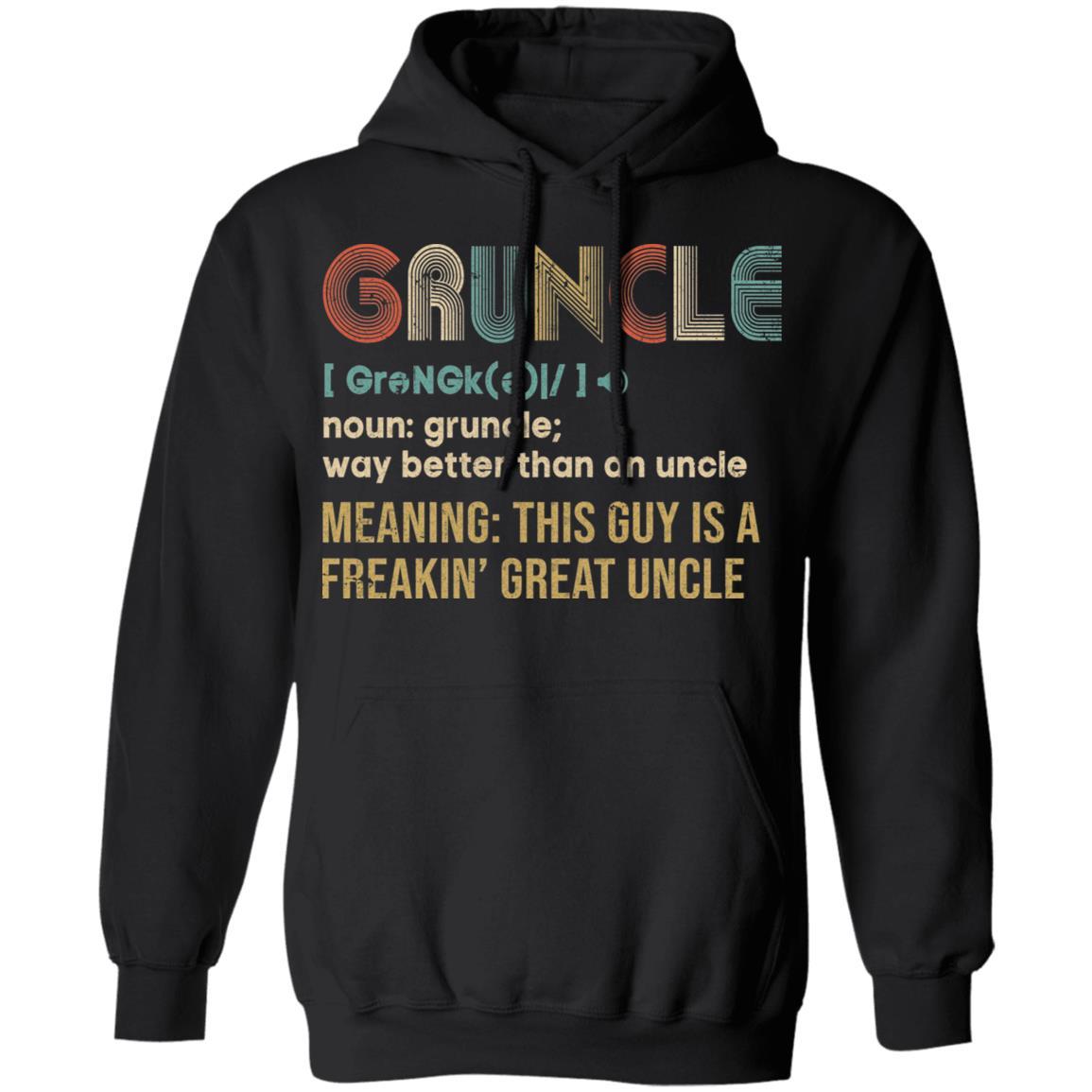 Gruncle For Great Uncles Definition Awesome Vintage Gift-T-Shirt & Hoodie-Pullover Hoodie-Black