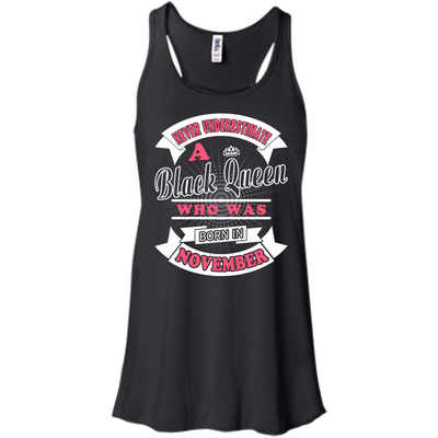 Never Underestimate A Black Queen Who Was Born In November-T-Shirt & Hoodie-Women's Flowy Racerback Tank-Black