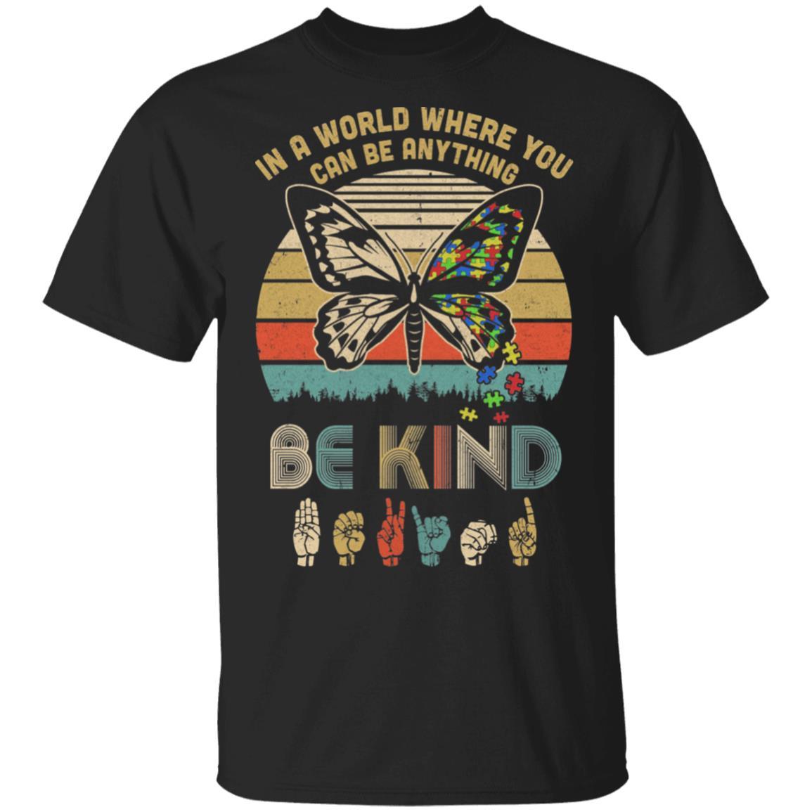 In A World Where You Can Be Anything Be Kind Butterfly Retro-T-Shirt & Hoodie-Classic T-Shirt-Black