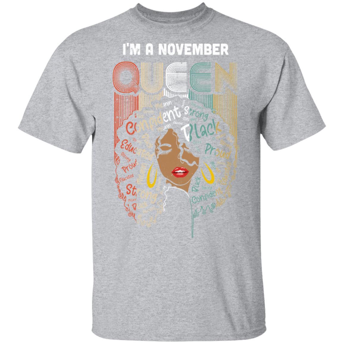 November Birthday For Women Gifts I'm A November Queen Girl-T-Shirt & Tank Top-Classic T-Shirt-Sport Grey