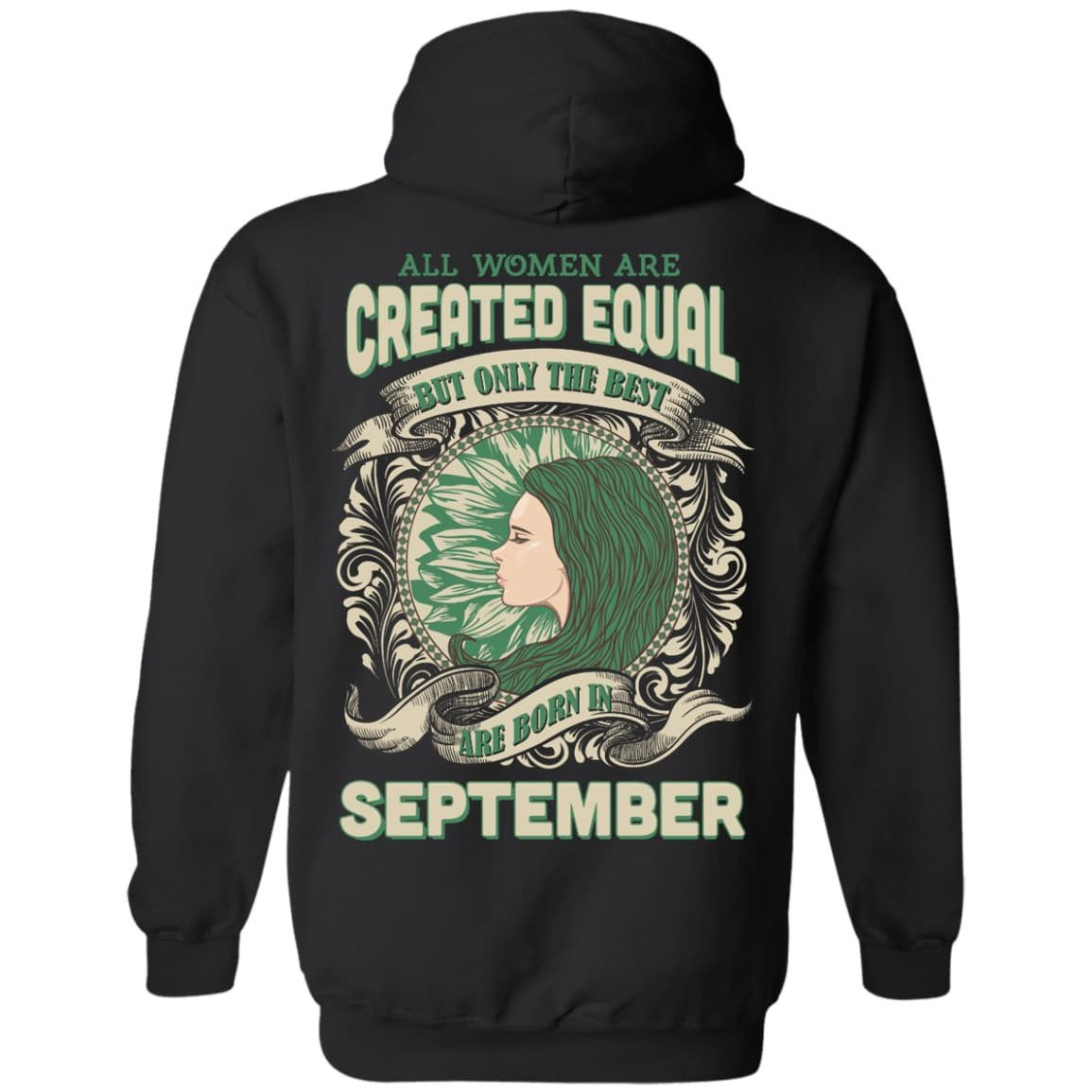 All Women Are Created Equal The Best Born In SEPTEMBER-T-Shirt & Hoodie-Pullover Hoodie-Black