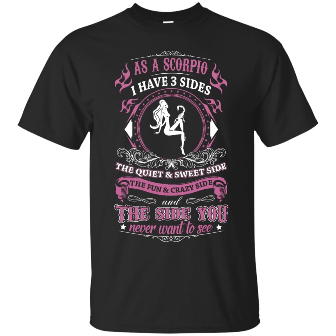 As A Scorpio I Have 3 Sides-T-Shirt & Hoodie-Classic T-Shirt-Black