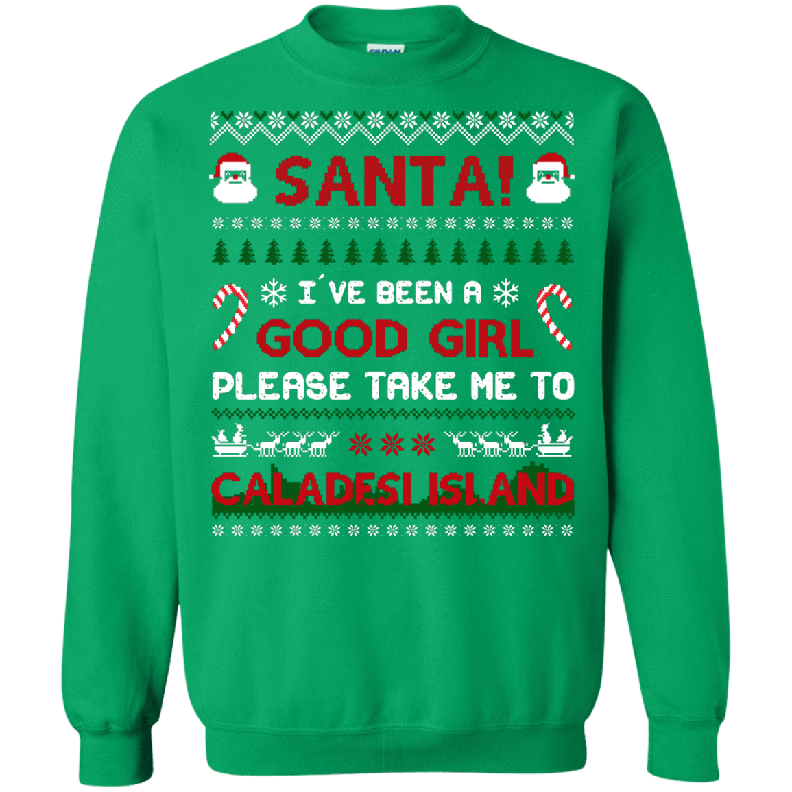 Santa I've Been A Good Girl Please Take Me To Caladesi Island-T-Shirt & Hoodie-Crewneck Sweatshirt-Irish Green