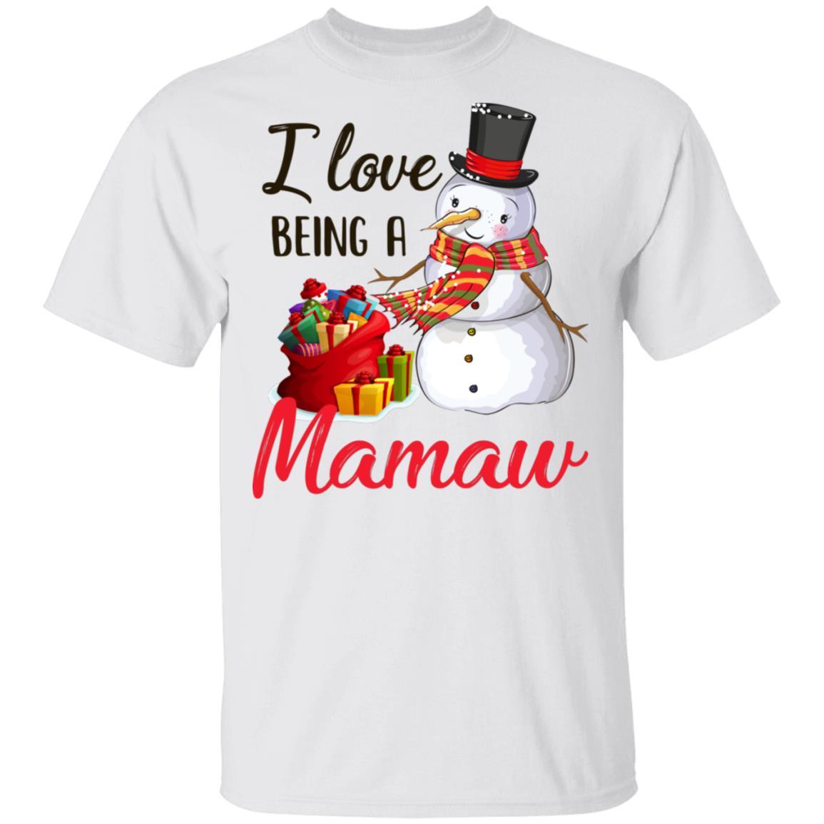 I Love Being A Mamaw Snowman Gift For Christmas Day