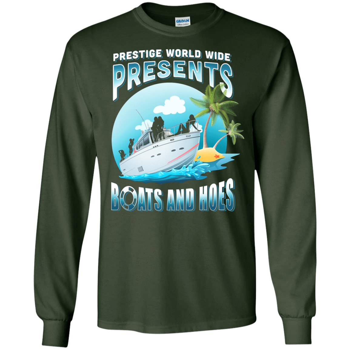 Prestige Worldwide Present Boats And Hoes-T-Shirt & Hoodie-Long Sleeve T-Shirt-Forest Green