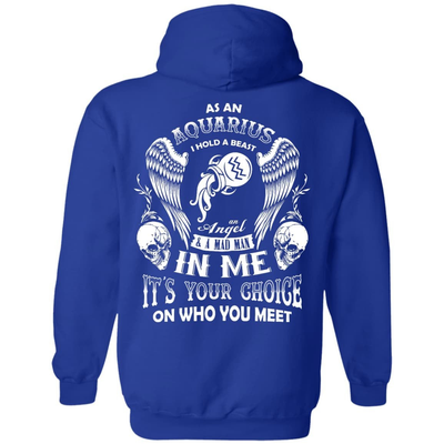 As An Aquarius I Hold A Beast An Angel A Madman In Me-T-Shirt & Hoodie-Pullover Hoodie-Royal