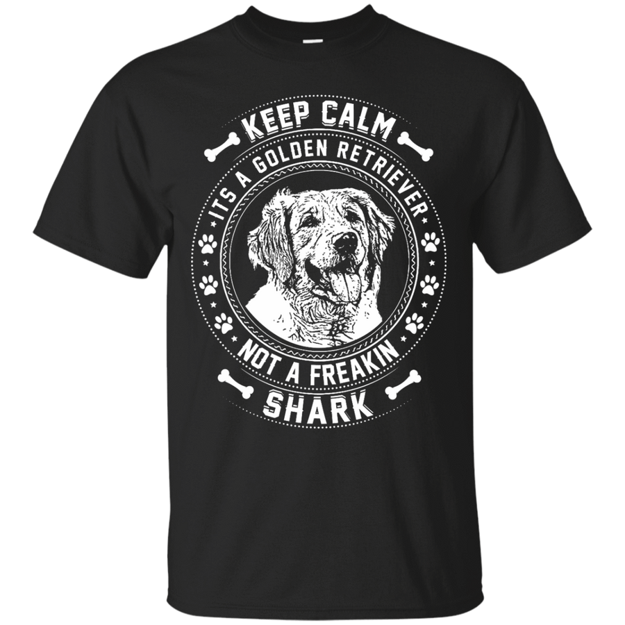 Keep Calm It's A Golden Retriever Not A Freaking Shark-T-Shirt & Hoodie-Classic T-Shirt-Black