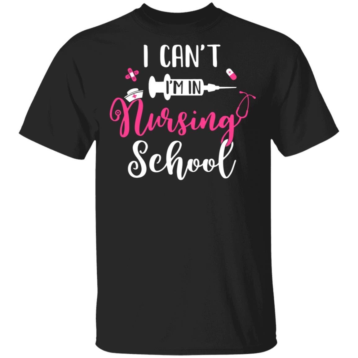 I Can't Im In Nursing School-T-Shirt & Tank Top-Classic T-Shirt-Black